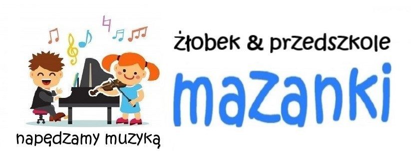 MAZANKI – Żłobek & Przedszkole napędzane muzyką